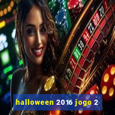 halloween 2016 jogo 2